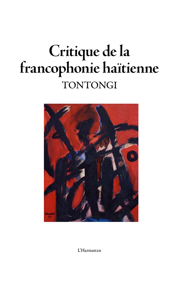La couverture de «Critique de la francophonie haïtienne» de Tontongi.