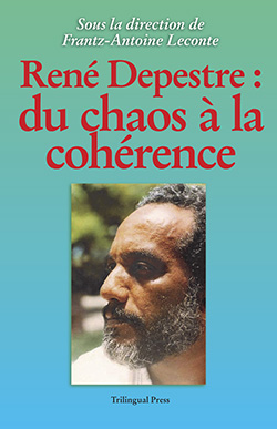 La couverture de «René Depestre: du chaos à la cohérence»